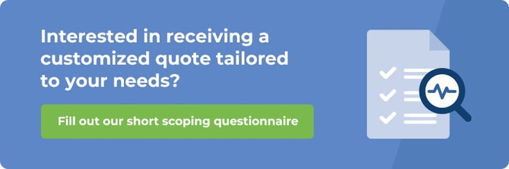 Managed Detection & Response For a personalized quote, please complete our short scoping questionnaire. Our team will contact you with the most suitable offering to meet your needs